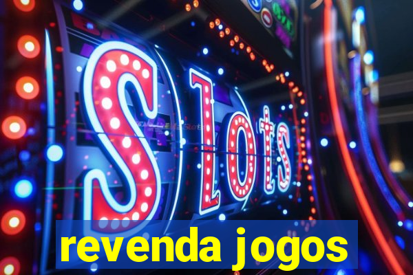 revenda jogos